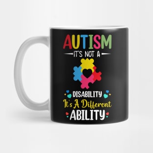 Autism it's not a disability It's A Different Ability Mug